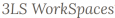 3LS Workspaces