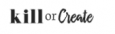 Kill or Create logo